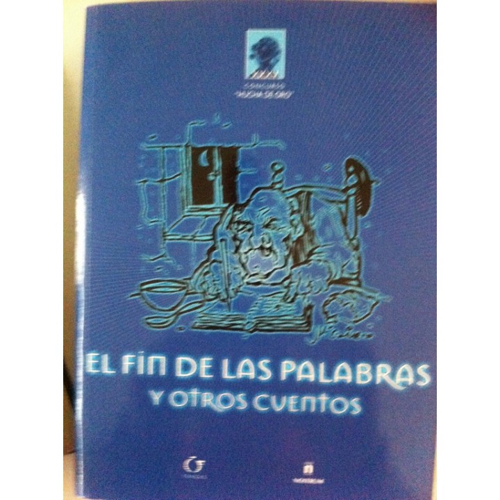 EL FIN DE LAS PALABRAS Y OTROS CUENTOS